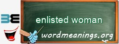 WordMeaning blackboard for enlisted woman